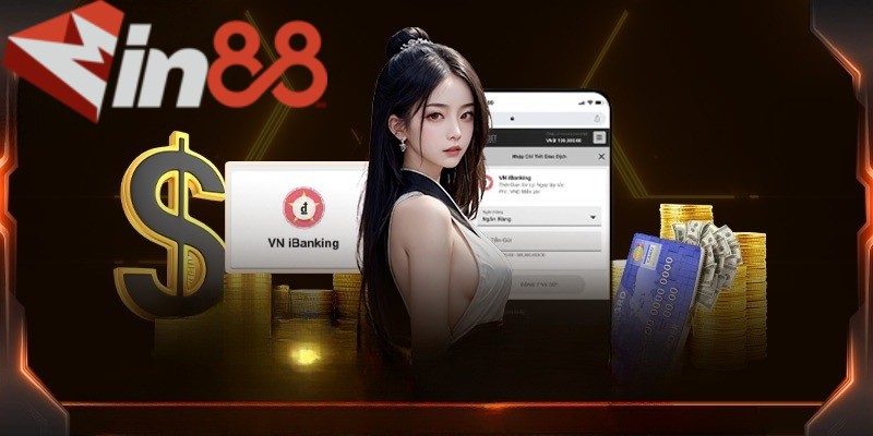 Giao dịch nạp tiền MIN88 siêu đơn giản và an toàn