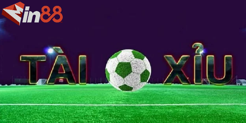 Cược Tài Xỉu - Hình thức cá cược bóng đá thịnh hành số 1 Châu Á