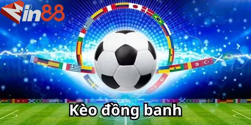 Kèo đồng banh: Cách đọc, tính điểm và mẹo cá cược hay